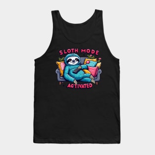 Chill Sloth Mode Activated - Cozy Relaxation Tee Tank Top